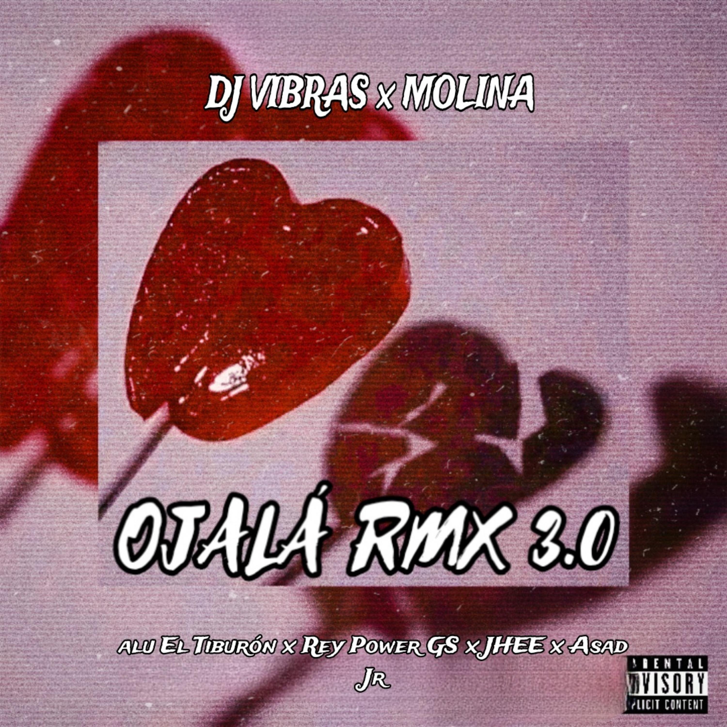 Ojalá 3.0 (Remix)