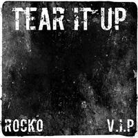 Tear It Up! (feat. V.I.P)