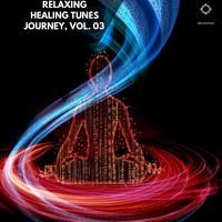 Relaxing Healing Tunes Journey, Vol. 03