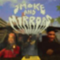 SMOKE & MIRRORS