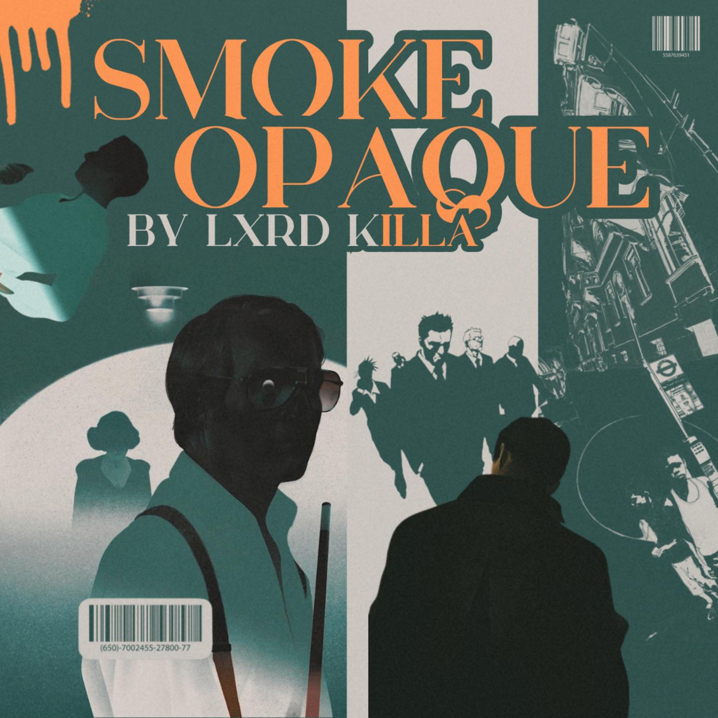 SMOKE OPAQUE
