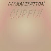 Globalisation Cupful