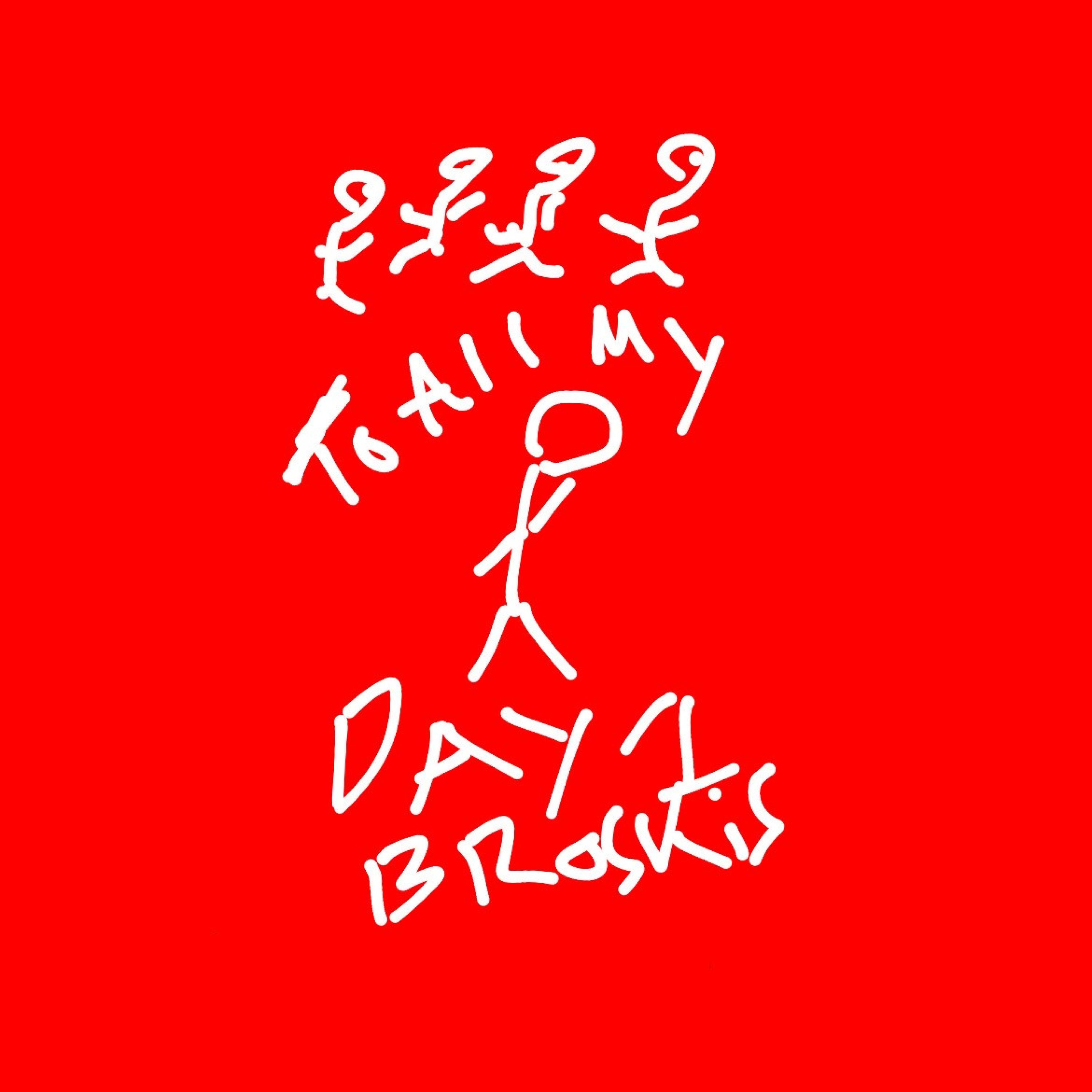 Day 1 Broskis (Prod. Leo Francois)