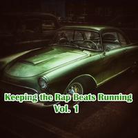 Keeping the Rap Beats Running, Vol. 1