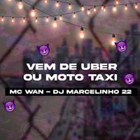 Vem de Uber ou Moto Taxi