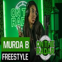 Murda B (OTR freestyle)