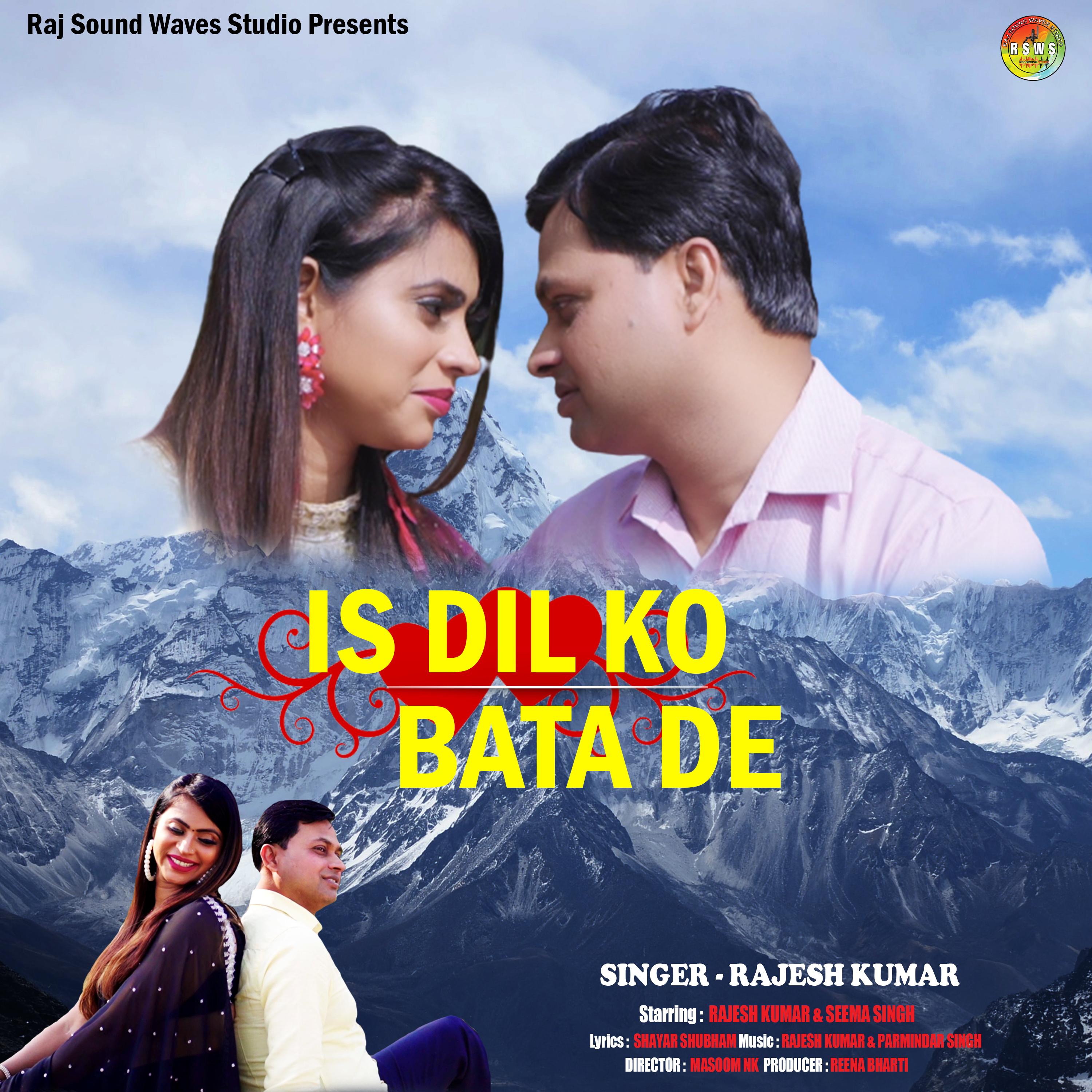 Is Dil Ko Bata De