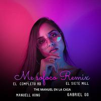 Me Sofoco (Remix) [feat. The Manuel en la Casa & Gabriel Gg]