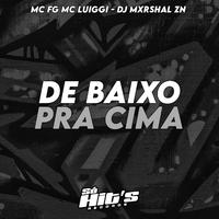 De Baixo Pra Cima