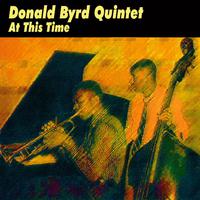 Donald Byrd Quintet - At This Time