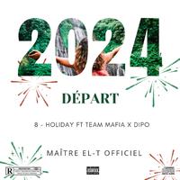 Holiday (feat. Team Mafia & Dipo)