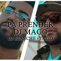 Pa Prender (feat. Yazid LMM & Dj Juanchii) [Remix]