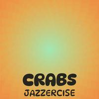 Crabs Jazzercise