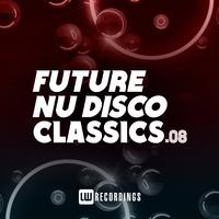 Future Nu Disco Classics, Vol. 08