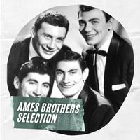 Ames Brothers Selection