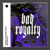 CaRter - Bad Royalty