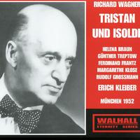 WAGNER, R.: Tristan und Isolde [Opera] (Braun, Treptow, Frantz, Bavarian State Opera Chorus and Orchestra, E. Kleiber) (1952)