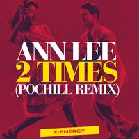 2 Times (Pochill Remix)