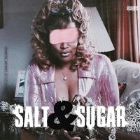 Salt & Sugar