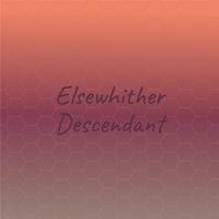 Elsewhither Descendant