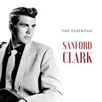 Sanford Clark - The Essential