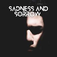 Sadness and Sorrow - 3 Hours