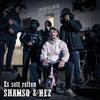 Shamso - Es soll rollen (feat. NEZ)