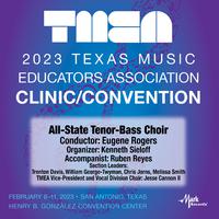 2023 (TMEA) Texas Music Educators Association: All-State Tenor-Bass Choir