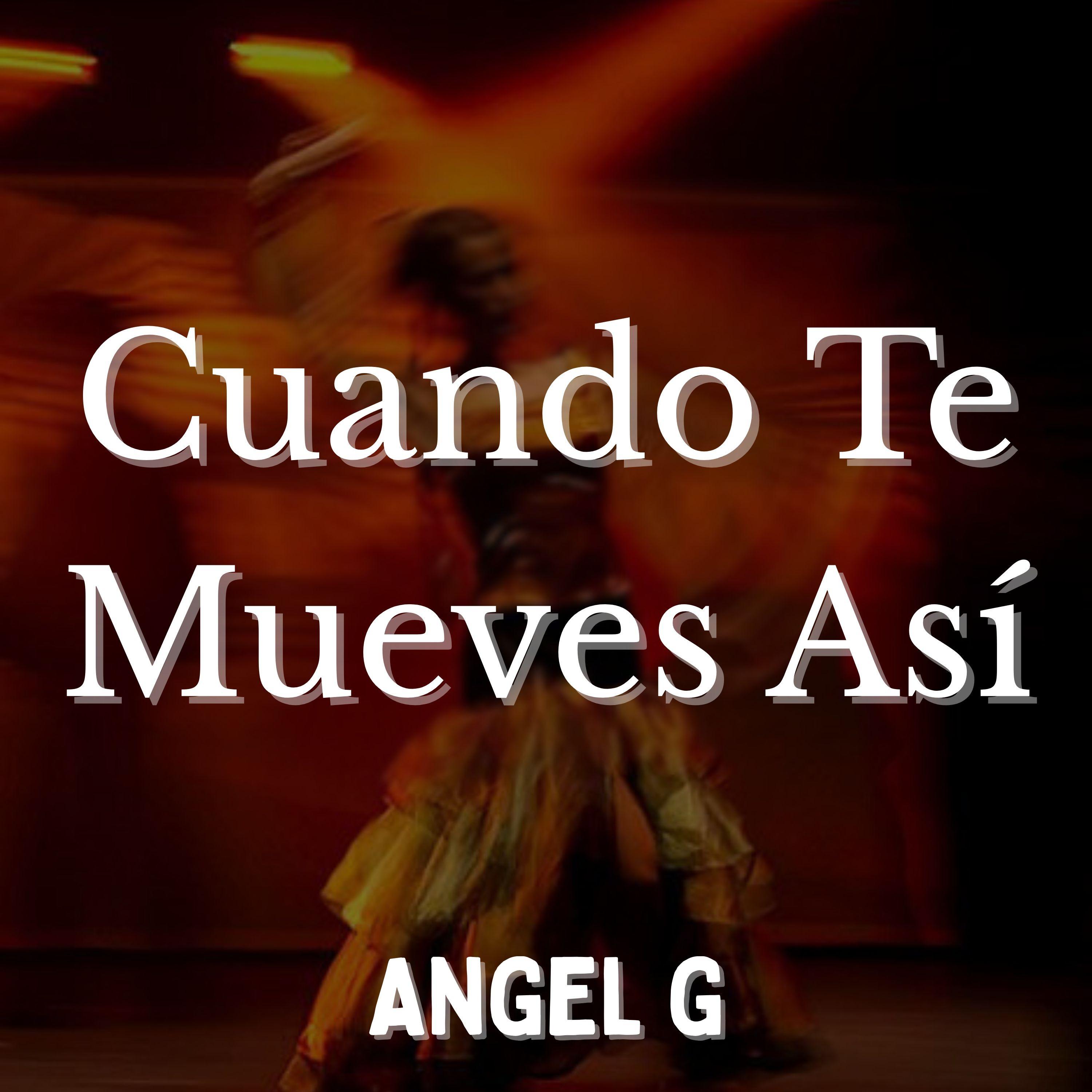 Cuando Te Mueves Así