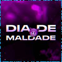 Dia de Maldade