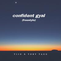 Confident Gyal (Freestyle)