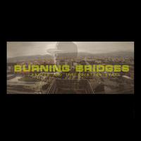 Burning Bridges (feat. Ynx716)