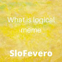 What Is Logical Meme