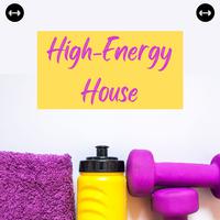 High-Energy House: Workout Mix 2023