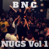 BNC NUGS VOL 1