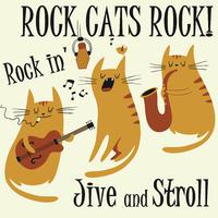 Rock Cats, Rock!: Rockin' Jive and Stroll