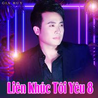 Liên Khúc Tôi Yêu 8 (Trăng & Người Tình)