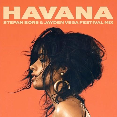 Havana (Stefan Bors & Jayden Vega Festival Mix)