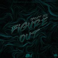 Figure Out (Don't Go)