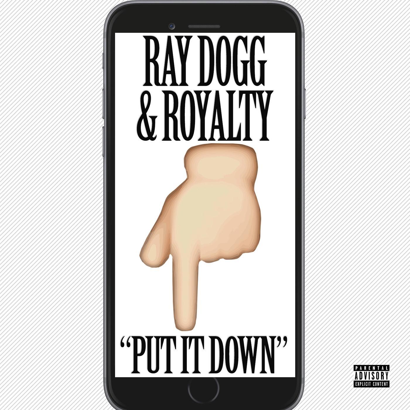 Put It Down (feat. Royalty)