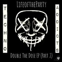 Double The Dose EP (Part 2)