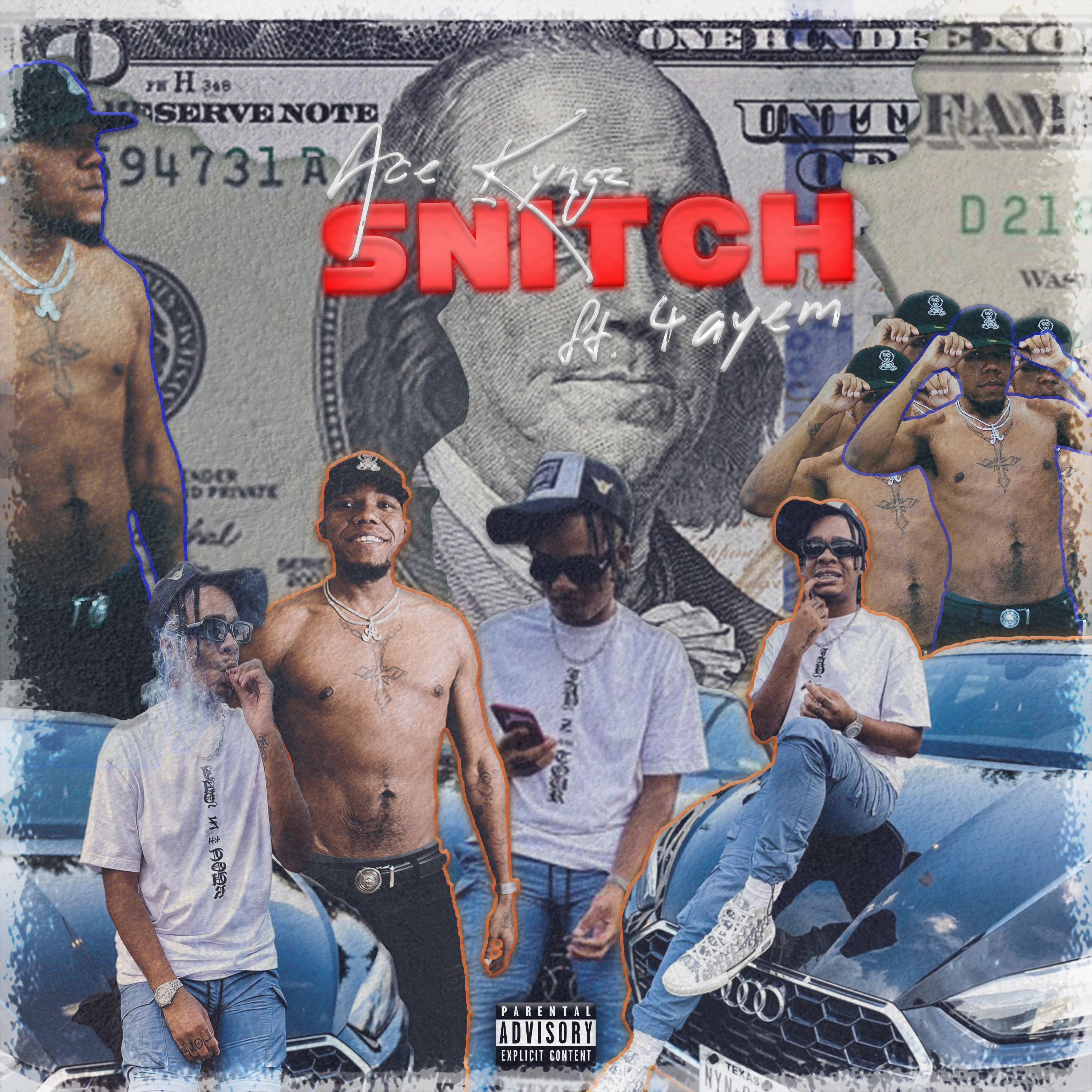 Snitch (feat. 4Ayem)