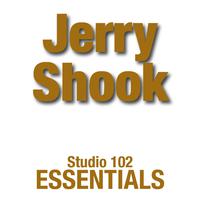 Jerry Shook: Studio 102 Essentials