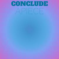 Conclude Apiece