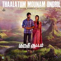 Thaalatum Mounam Ondril (From 