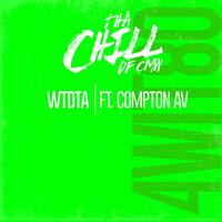 WTDTA (feat. Compton AV)