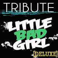 Little Bad Girl (David Guetta feat. Taio Cruz & Ludacris Tribute) - Deluxe