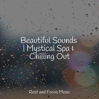 Beautiful Sounds | Mystical Spa & Chilling Out