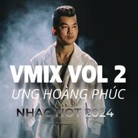 Tuyển tập những bài hát hits Vmix hay nhất của Ưng Hoàng Phúc - 2024 (Vmix)