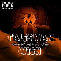 Talisman's wish (feat. JayQue, Limz & Xlogan)